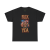 F*ck Yea – Unhinged Patriot Graphic Tee